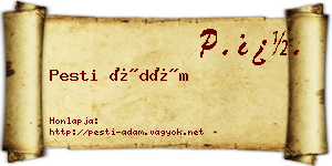 Pesti Ádám névjegykártya